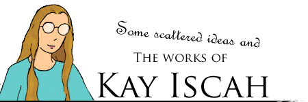 The Worlds of Kay Iscah.